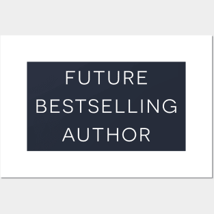 Future Bestselling Author Posters and Art